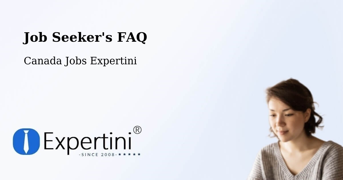 Job Seeker FAQ – Mercier - Canada Jobs Expertini